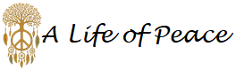 A Life of Peace